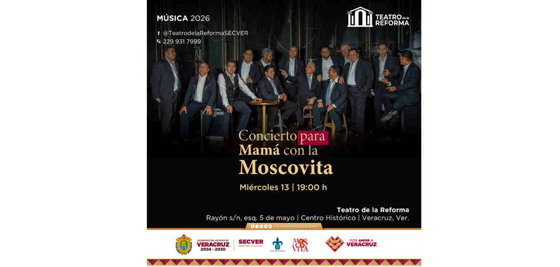 Invitan SECVER y UV al Concierto para mamá con la Moscovita Invitan SECVER y UV al Concierto para mamá con la Moscovita